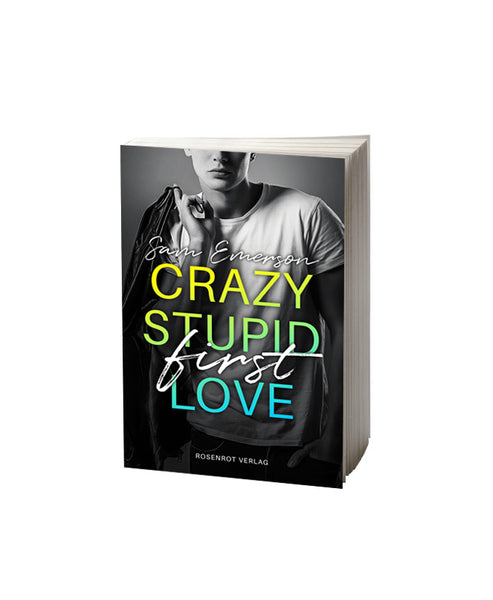 Crazy Stupid (First) Love - Taschenbuch